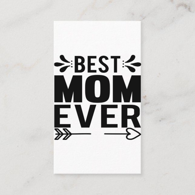 Best Mum Ever! Business Card (Front)