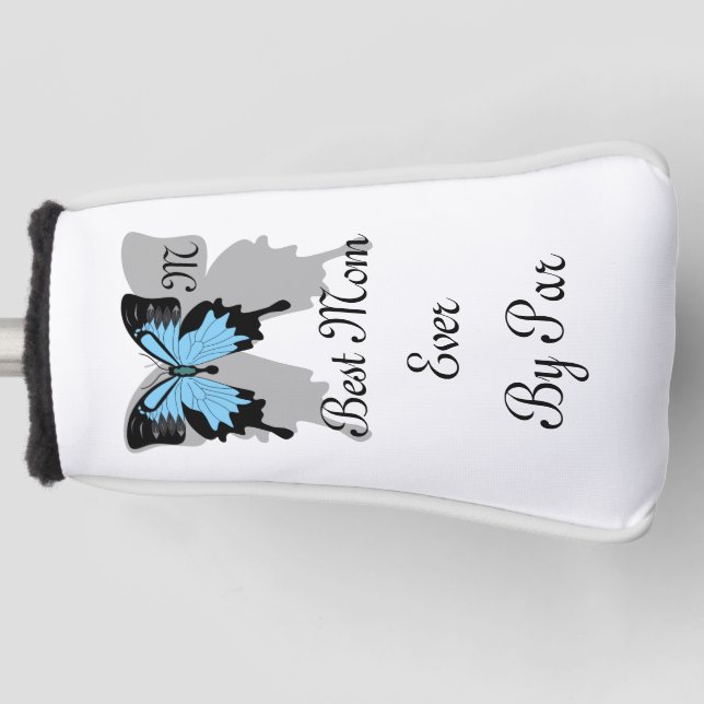 Best Mum Ever by Par Blue Backed Butterfly   Golf Head Cover (Front)