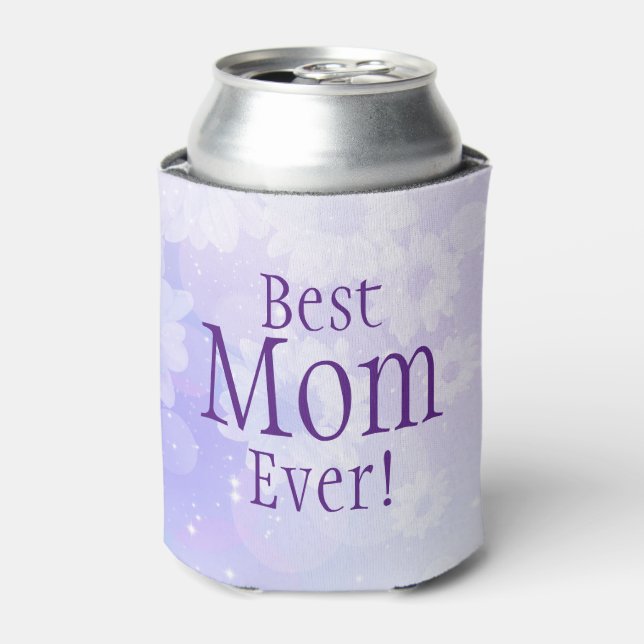 Best Mum Ever! Can Cooler (Can Front)