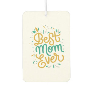 best mum ever car air freshener