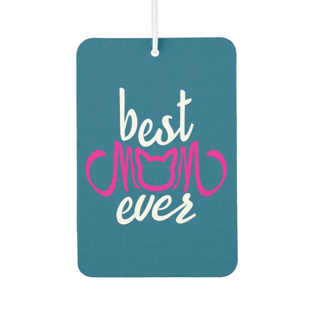 Best Mum Ever Car Air Freshener (Front)