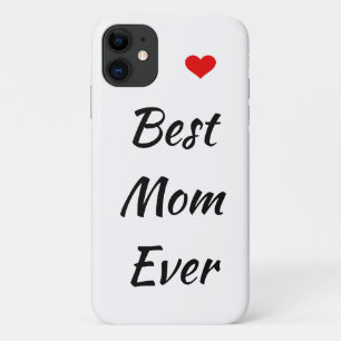 Best Mum Ever iPhone 11 Case
