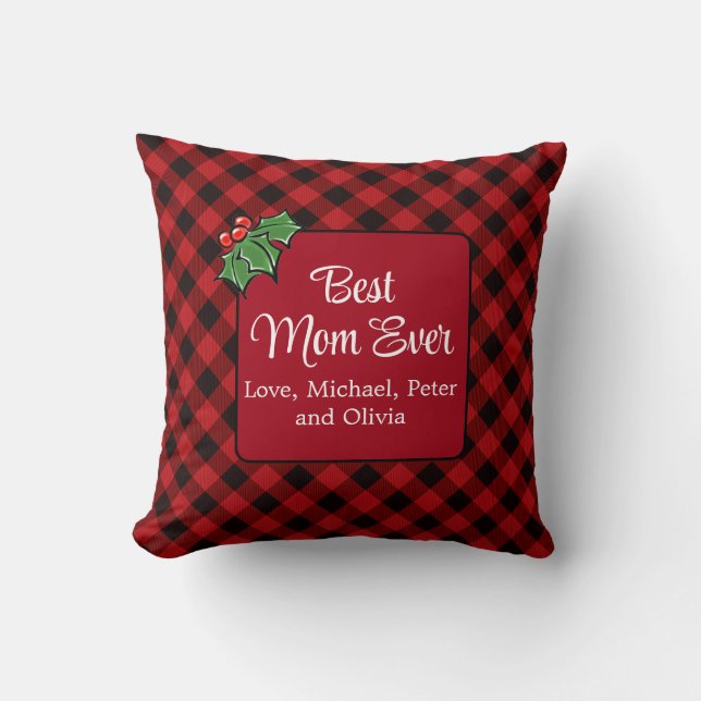 Best Mum ever Christmas classic Red Plaid Holly  Cushion (Front)