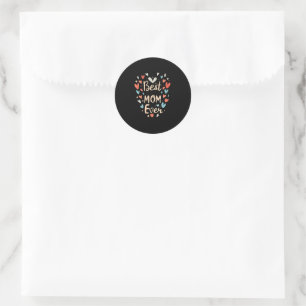 Best Mum Ever Classic Round Sticker