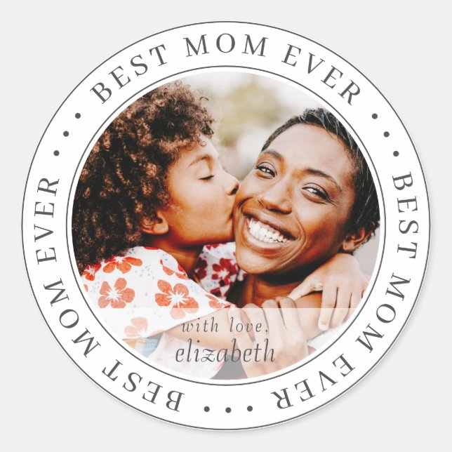 Best Mum Ever Classic Simple Photo Classic Round Sticker (Front)