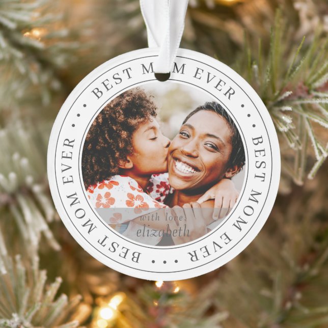 Best Mum Ever Classic Simple Photo Ornament (Tree)