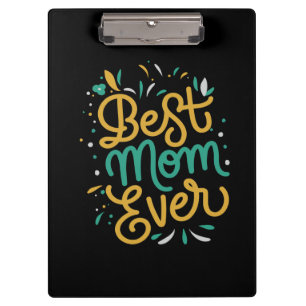 best mum ever clipboard