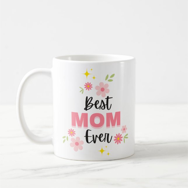 Best Mum Ever  Coffee Mug (Left)