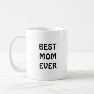 Best mum ever coffee mug