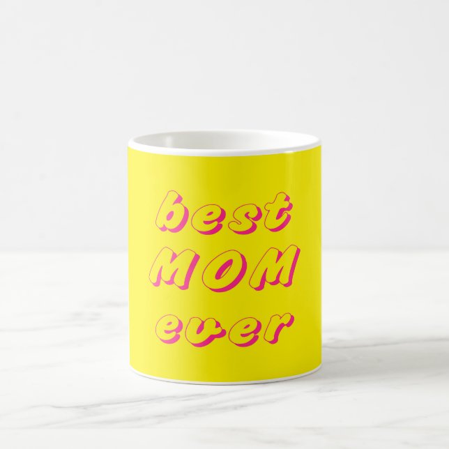 Best mum ever coffee mug (Center)