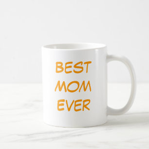 Best Mum Ever Coffee Mug