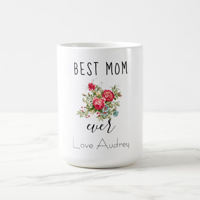 Best Mum Ever Coffee Mug (Center)