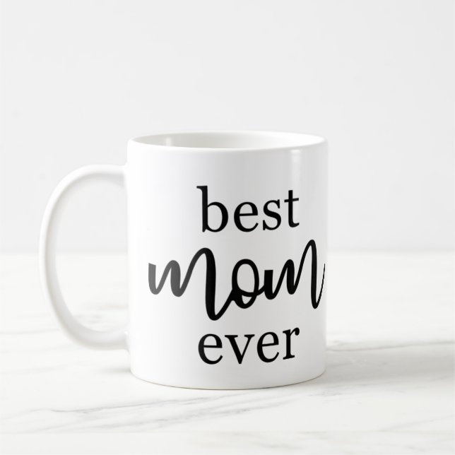 Best Mum Ever  Coffee Mug (Left)