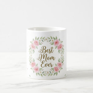 Best Mum Ever Coffee Mug