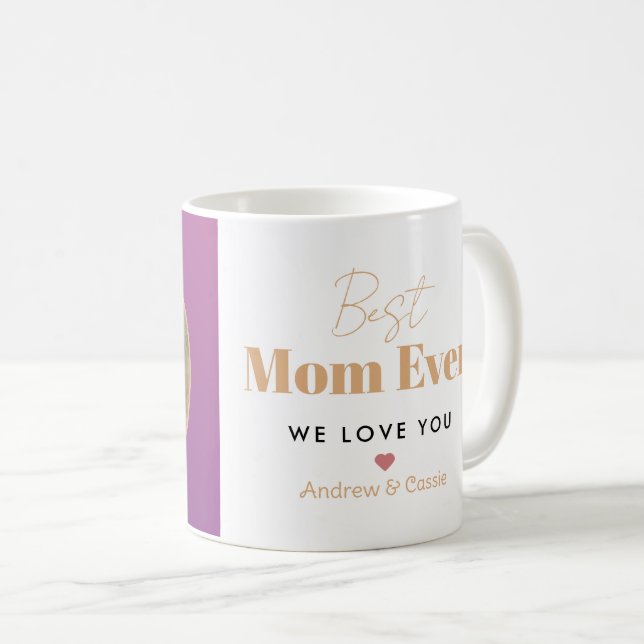 Best mum ever coffee mug (Front Right)