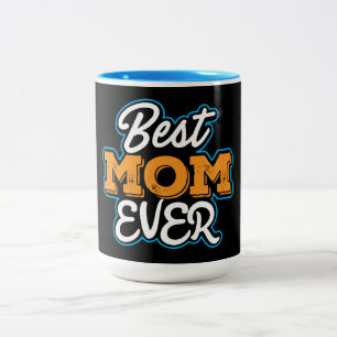 Best Mum Ever Coffee Mug