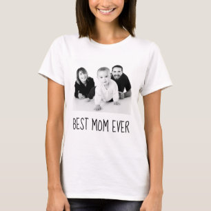 Best Mum Ever, Custom photo Black And White T-Shirt