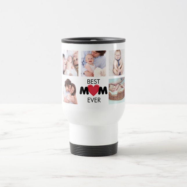Best Mum Ever Custom Photo Collage Heart Travel Mug (Center)