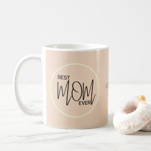 Best Mum Ever Custom Photo Gift for Mum Coffee Mug