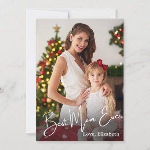 Best Mum Ever Custom Photo Holiday Card