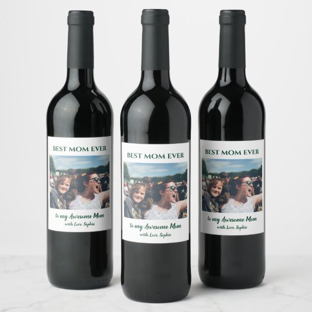 Best Mum Ever Custom Photo Mother's Day Wine Label (Bottles)