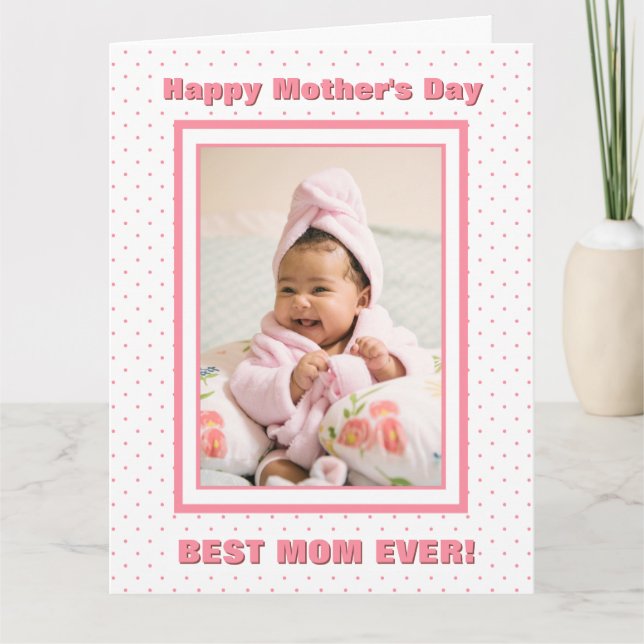 Best Mum Ever Custom Photo Pink Mother’s Day Card (Front)