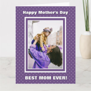 Best Mum Ever Custom Photo Purple Mother’s Day Card