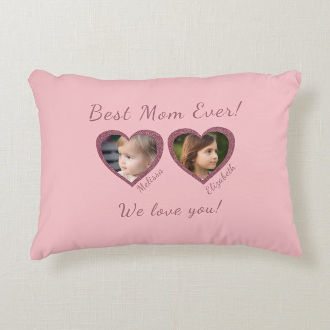 Best Mum Ever Custom Two Photo Template  Decorative Cushion (Front)