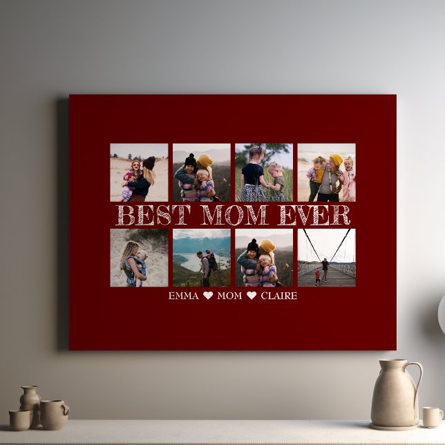 Best Mum Ever Customisable Maroon Photo Collage Canvas Print (Creator Uploaded)