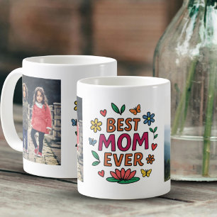 Best Mum Ever Cute Whimsical Photo Mother's Day Coffee Mug