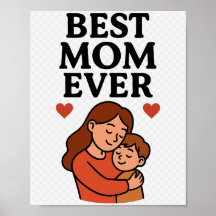 Best Mum Ever Decorative Poster for Mum