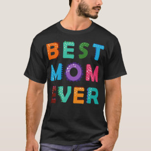 Best Mum Ever Dino Style T-Shirt