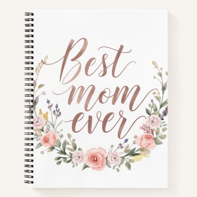 Best Mum Ever – Elegant Calligraphy Floral Journal (Front)