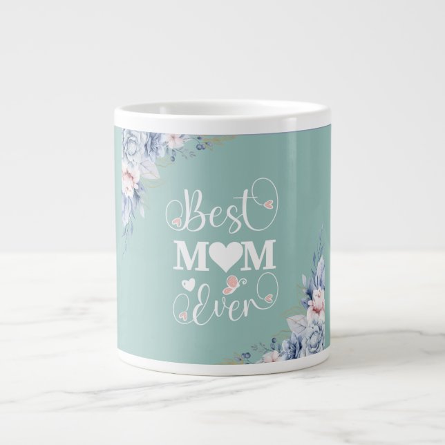 'Best Mum Ever' elegant floral gift  Large Coffee Mug (Front)