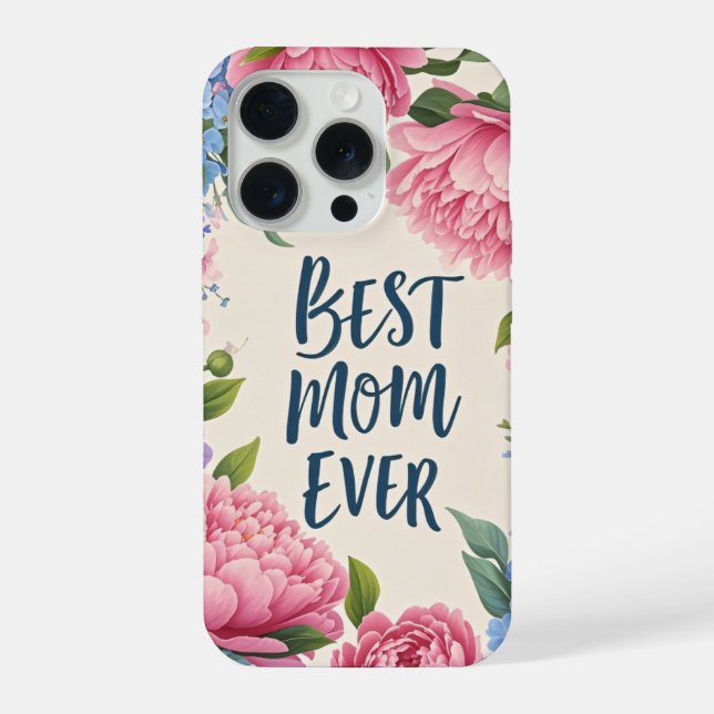Best Mum Ever | Elegant Peony Flower Mother's Day  iPhone Case (Back)
