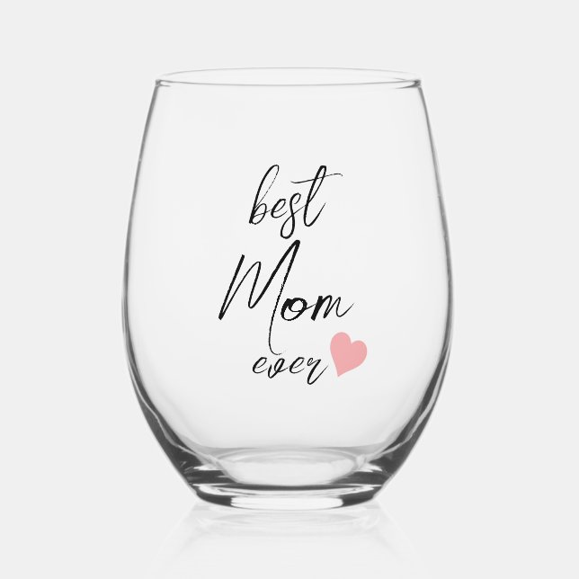 "Best mum ever" elegant script (editable)  Stemless Wine Glass (Front)
