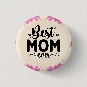 Best Mum Ever Elegant Script Floral   3 Cm Round Badge