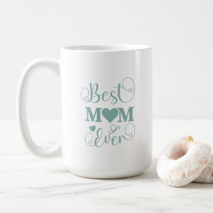 "Best Mum Ever" elegant teal script Coffee Mug