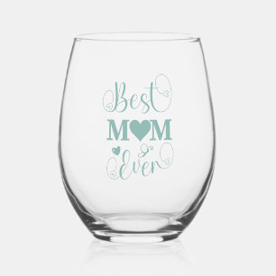 "Best Mum Ever" elegant teal script Stemless Wine Glass