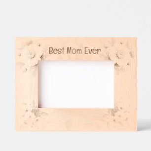 Best Mum Ever   Floral Borders Etched Frames