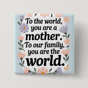 Best Mum Ever Floral Mother's Day Quote 15 Cm Square Badge