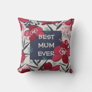 Best mum ever floral red and blue cushion