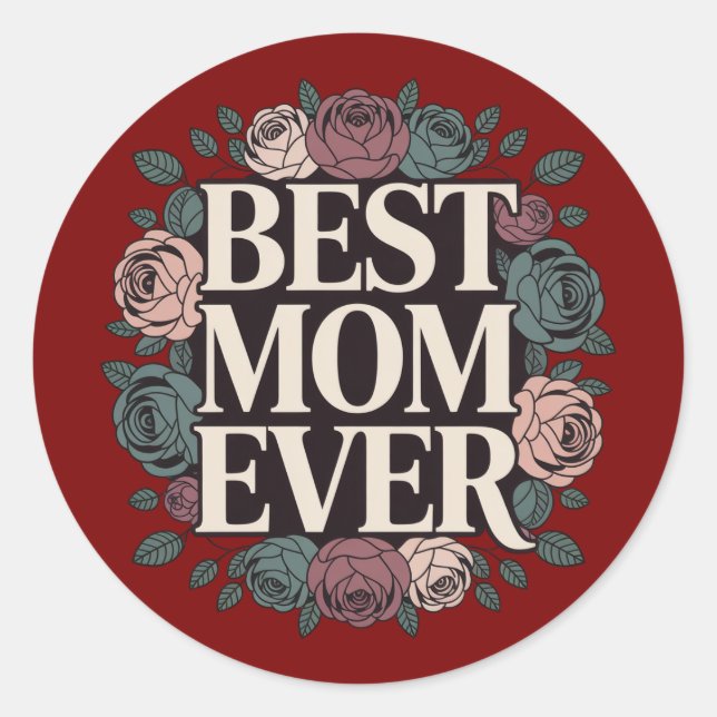Best Mum Ever Floral Sticker (Front)