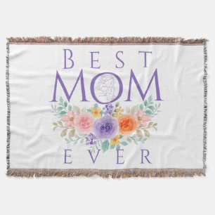 Best Mum Ever Flowers, Mother's Day Quote Throw Blanket