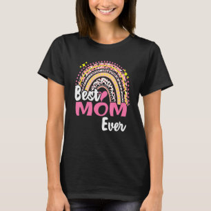 Best Mum Ever Funny Pink Leopard Rainbow Mothers D T-Shirt