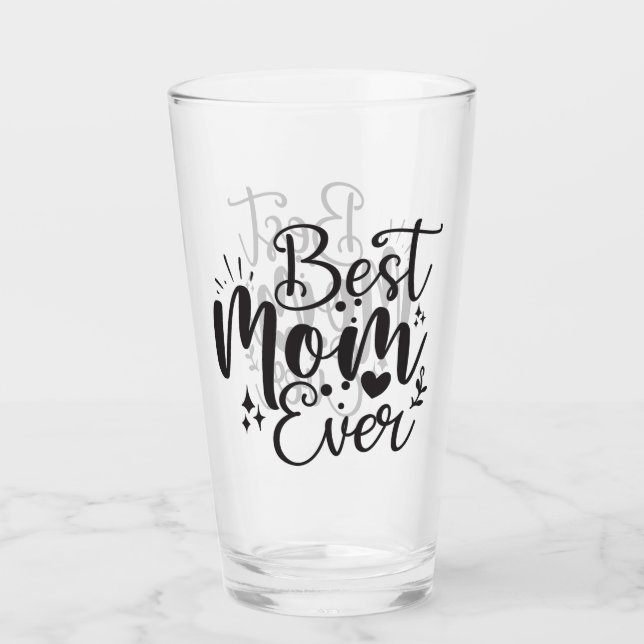 Best Mum Ever Glass (Front)