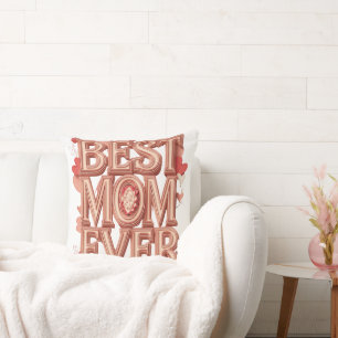 Best Mum Ever Gold 3D Design Elegant Mother’s Da Cushion