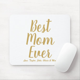 Best Mum Ever gold white custom script chic Mouse Mat