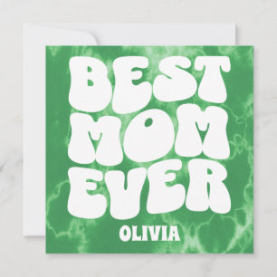 Best Mum Ever Green Tie Dye Mother's Day Card