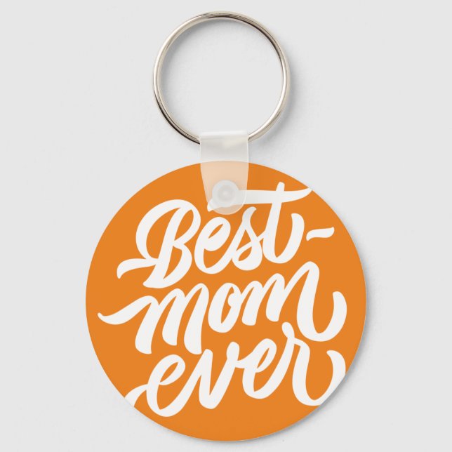 Best Mum Ever Handwritten Script Typography Orange Key Ring (Front)
